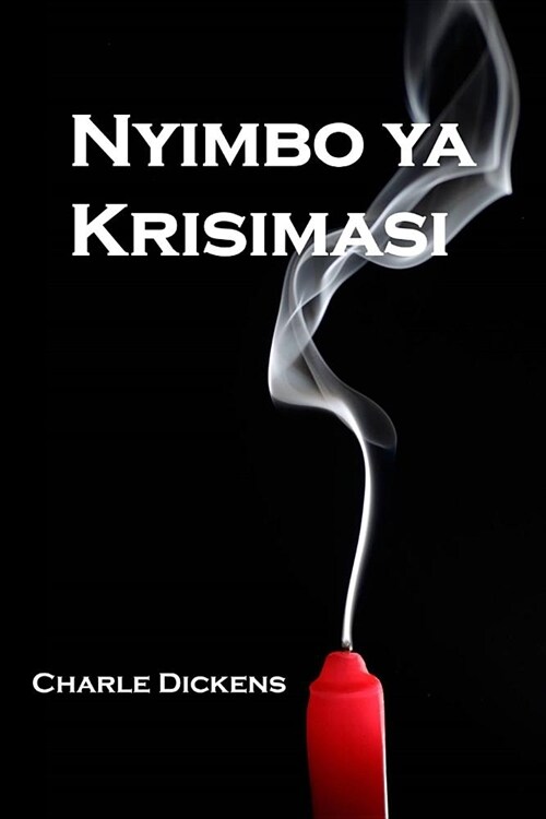 Nyimbo YA Krisimasi: A Christmas Carol, Chichewa Edition (Paperback)