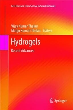 Hydrogels: Recent Advances (Paperback)