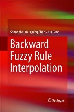 Backward Fuzzy Rule Interpolation (Paperback)