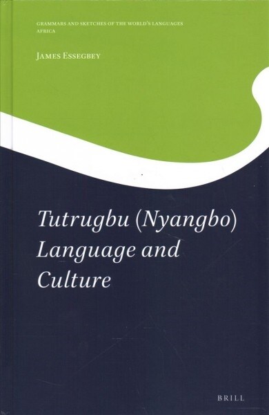 Tutrugbu (Nyangbo) Language and Culture (Hardcover)