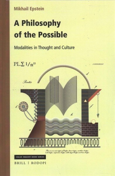 A Philosophy of the Possible: Modalities in Thought and Culture (Hardcover)