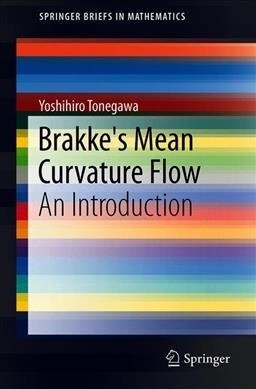 Brakkes Mean Curvature Flow: An Introduction (Paperback, 2019)