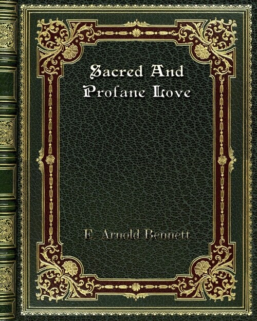 Sacred and Profane Love (Paperback)