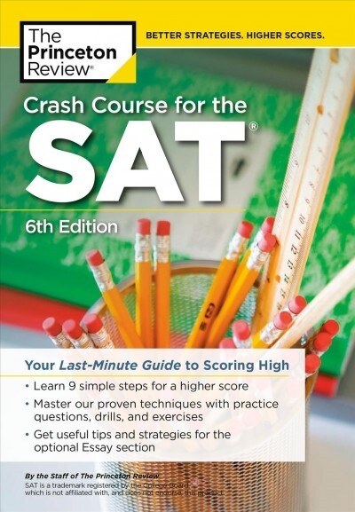 Crash Course for the Sat, 6th Edition: Your Last-Minute Guide to Scoring High (Paperback)