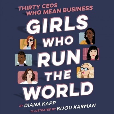 Girls Who Run the World: Thirty Ceos Who Mean Business (Audio CD, Bot Exclusive)