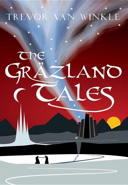 The Grszland Tales (Hardcover)