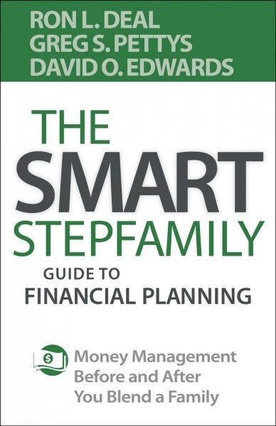 The Smart Stepfamily Guide to Financial Planning: Money Management Before and After You Blend a Family (Paperback)