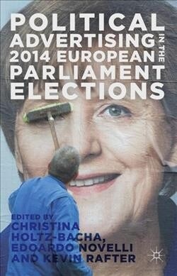 Political Advertising in the 2014 European Parliament Elections (Paperback, 1st ed. 2017)