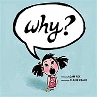 Why?: (funny Children's Books, Preschool Books, Early Elementary School Stories) (Hardcover)