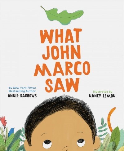 What John Marco Saw: (childrens Self-Esteem Books, Kids Picture Books, Cute Childrens Stories) (Hardcover)