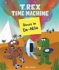 T.rex time machine : dinos in de-nile 