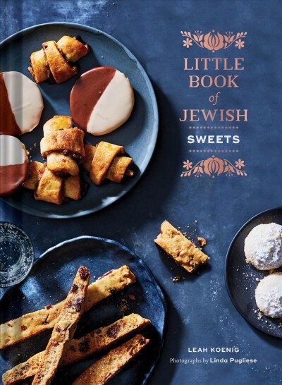 Little Book of Jewish Sweets: (jewish Baking Cookbook, Jewish Dessert Recipe Book) (Hardcover)