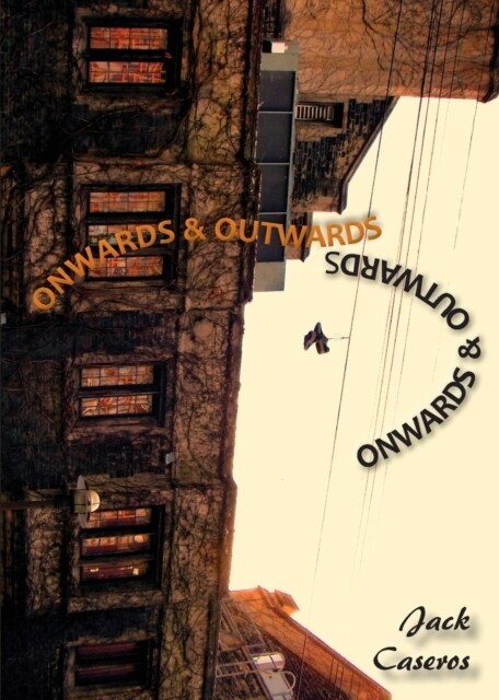Onwards & Outwards (Paperback)