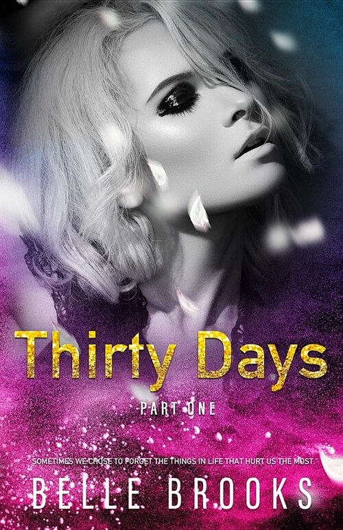 Thirty Days: Part One (Paperback)