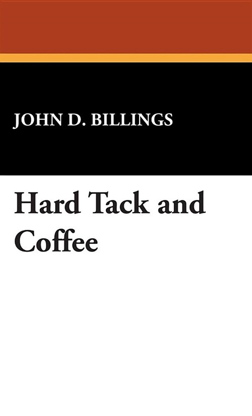 Hard Tack and Coffee (Hardcover)