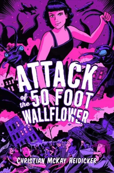 Attack of the 50 Foot Wallflower (Paperback, Reprint)