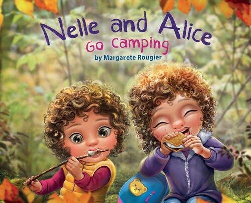 Nelle and Alice: Go Camping (Hardcover)