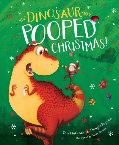 The Dinosaur That Pooped Christmas! (Hardcover)