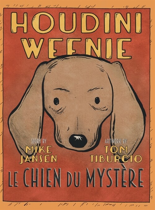 Houdini Weenie: Le Chien Du Mystere (Hardcover)