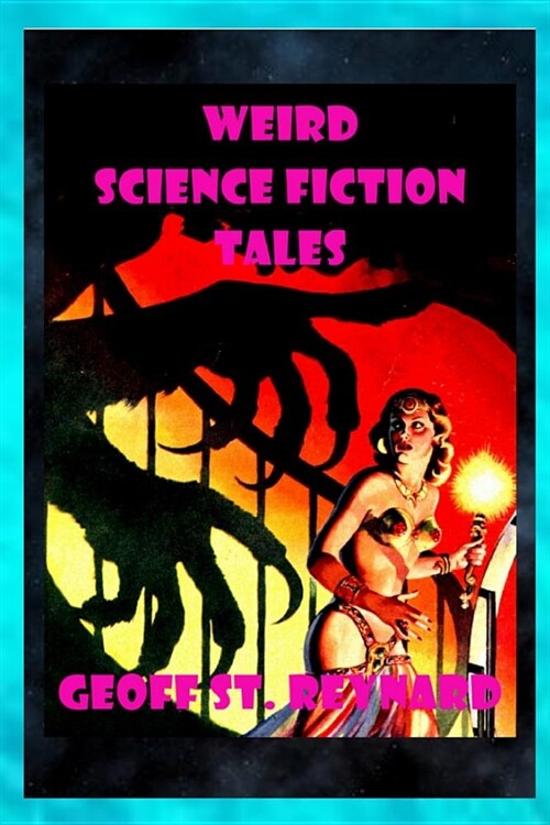 Weird Science Fiction Tales (Paperback)