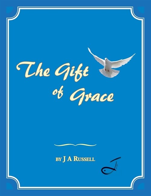 The Gift of Grace (Paperback)