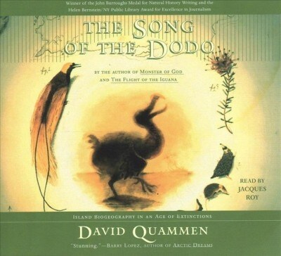 The Song of the Dodo: Island Biogeography in an Age of Extinctions (Audio CD)