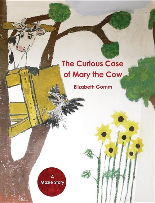 The Curious Case of Mary the Cow (Hardcover)