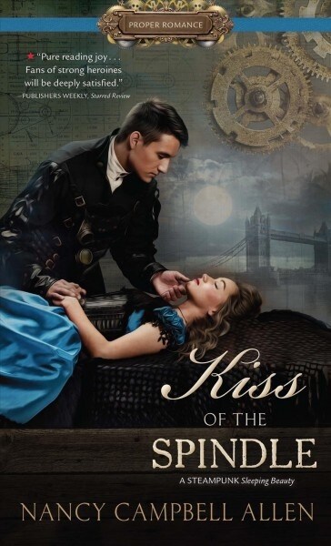 Kiss of the Spindle (Library Binding)