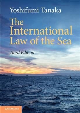 The International Law of the Sea (Paperback, 3 Revised edition)