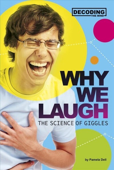 Why We Laugh: The Science of Giggles (Hardcover)