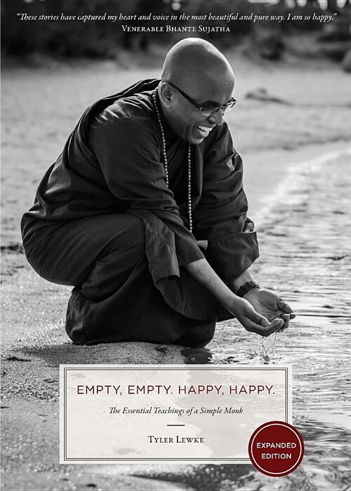 Empty, Empty. Happy, Happy.: The Essential Teachings of a Simple Monk (Paperback)