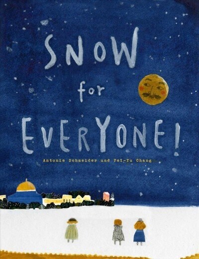 Snow for Everyone! (Hardcover)