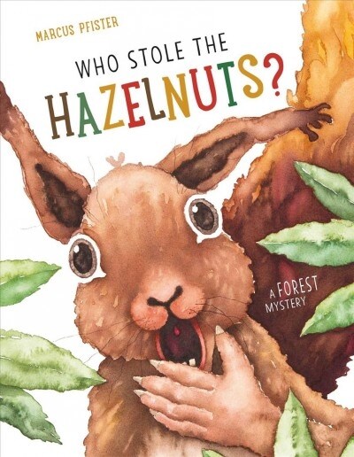 Who Stole the Hazelnuts? (Hardcover)