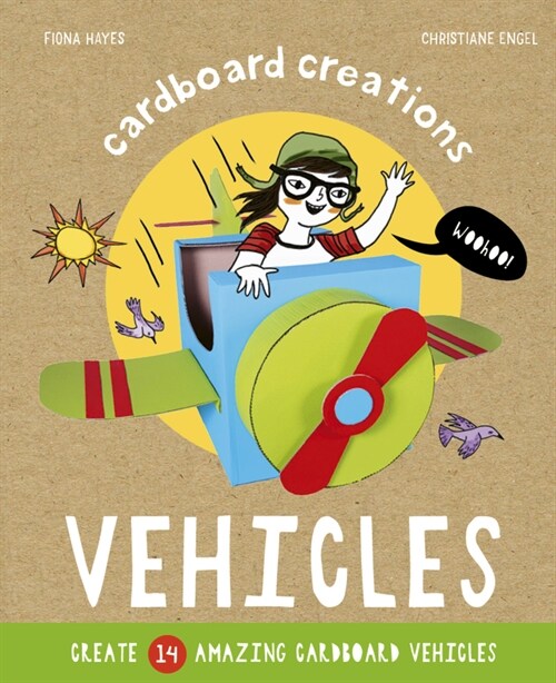 Vehicles : Create 14 Amazing Cardboard Vehicles (Hardcover)