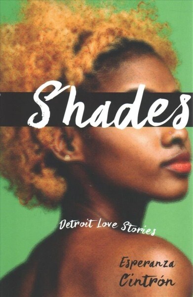 Shades: Detroit Love Stories (Paperback)
