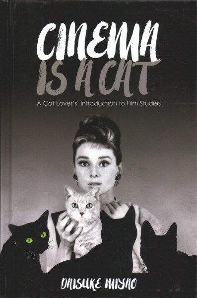 Cinema Is a Cat: A Cat Lovers Introduction to Film Studies (Hardcover)