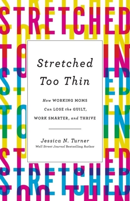 Stretched Too Thin (Paperback)