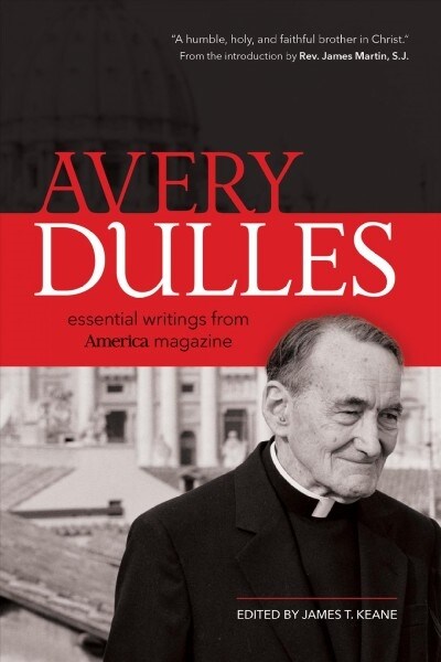 Avery Dulles: Essential Writings from America Magazine (Paperback)