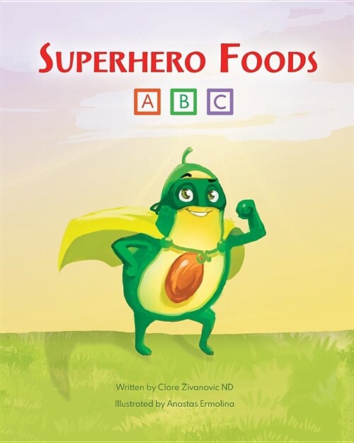 Superhero Foods (Paperback)