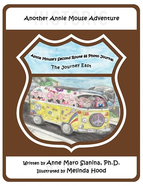 Annie Mouses Second Route 66 Photo Journal: The Journey East (Paperback)
