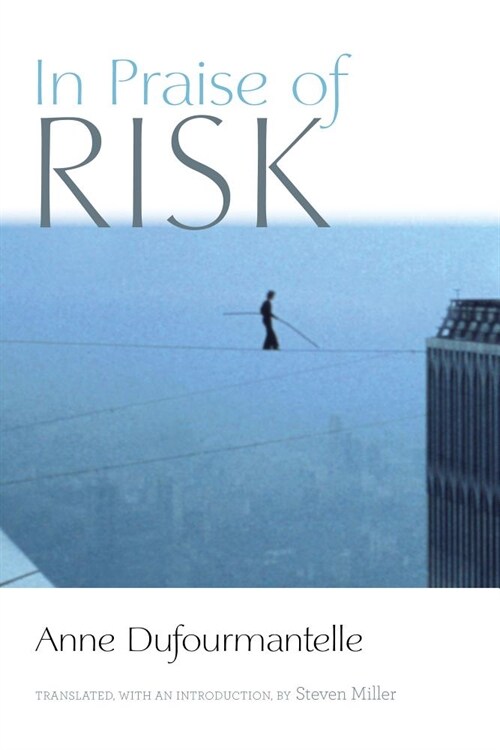 In Praise of Risk (Paperback)