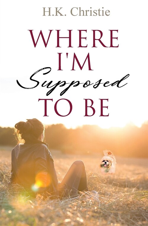 Where Im Supposed to Be (Paperback)