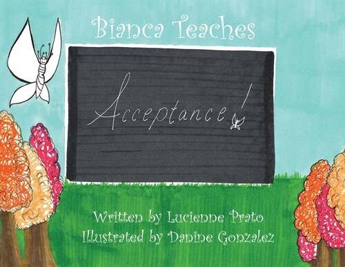 Bianca Teaches Acceptance (Paperback)