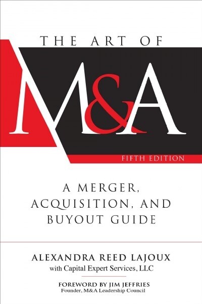 The Art of M&a, Fifth Edition: A Merger, Acquisition, and Buyout Guide (Hardcover, 5)