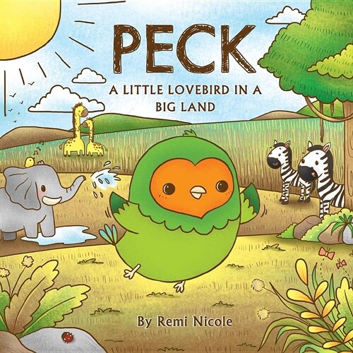 Peck - A Little Lovebird in a Big Land (Paperback)