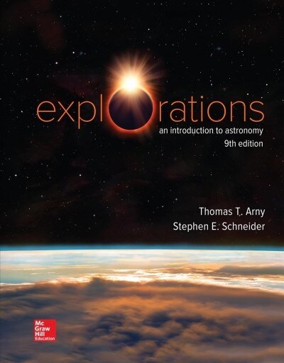 Loose Leaf for Explorations: Introduction to Astronomy (Loose Leaf, 9)