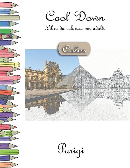 Cool Down [color] - Libro Da Colorare Per Adulti: Parigi (Paperback)