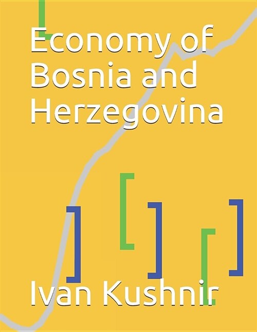 Economy of Bosnia and Herzegovina (Paperback)