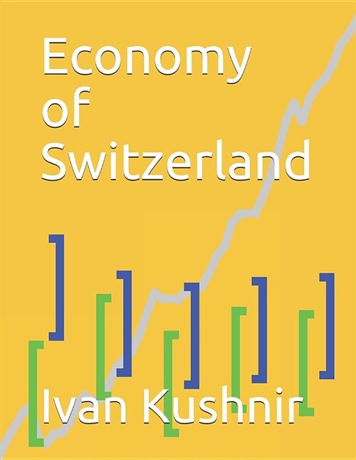 Economy of Switzerland (Paperback)