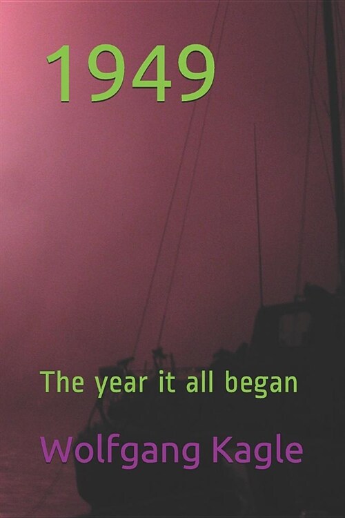 1949: The Year It All Began (Paperback)